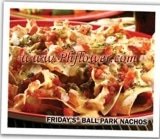 TGI Friday - Ball Park Nachos
